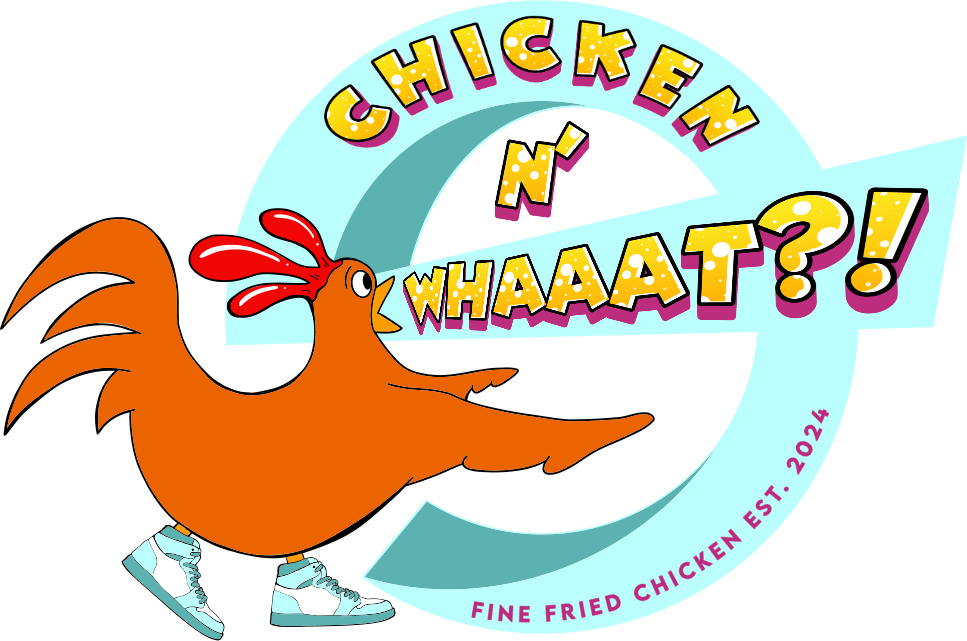 Chicken n' Whaaat?! - Fine Fried Chicken